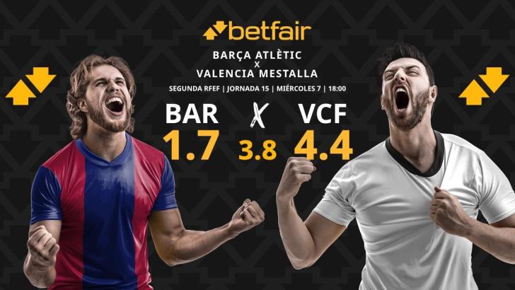Barça Atlètic vs. Valencia Mestalla: horario, dónde ver, estadísticas y pronósticos