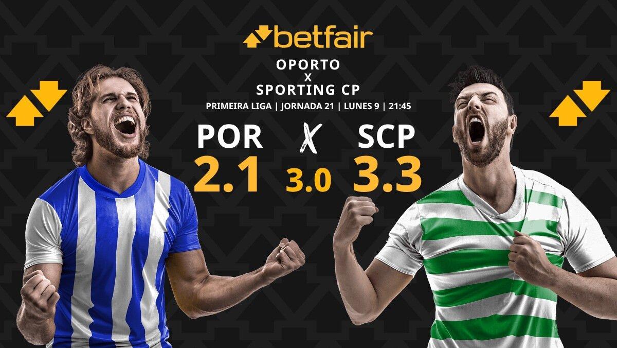FC Oporto vs. Sporting de Lisboa: horario, dónde ver, pronósticos y clasificación