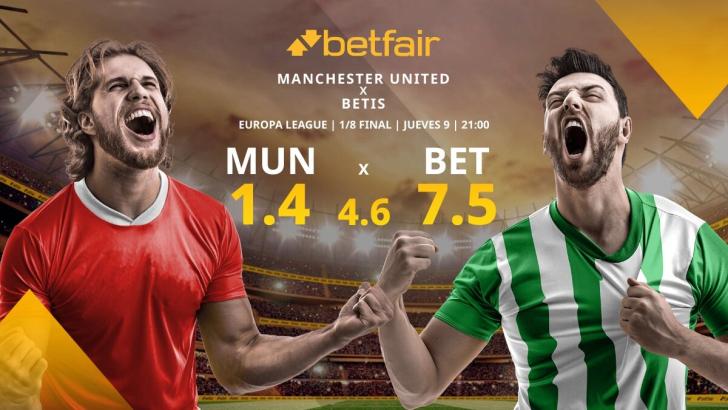 Manchester United vs. Real Betis Balompié: horario, TV, alineaciones, estadísticas y mejores pronósticos 