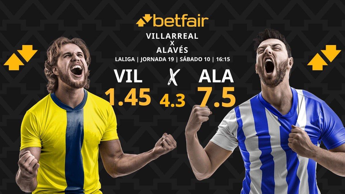 Villarreal CF vs. Deportivo Alavés: horario, dónde ver, pronósticos y clasificación