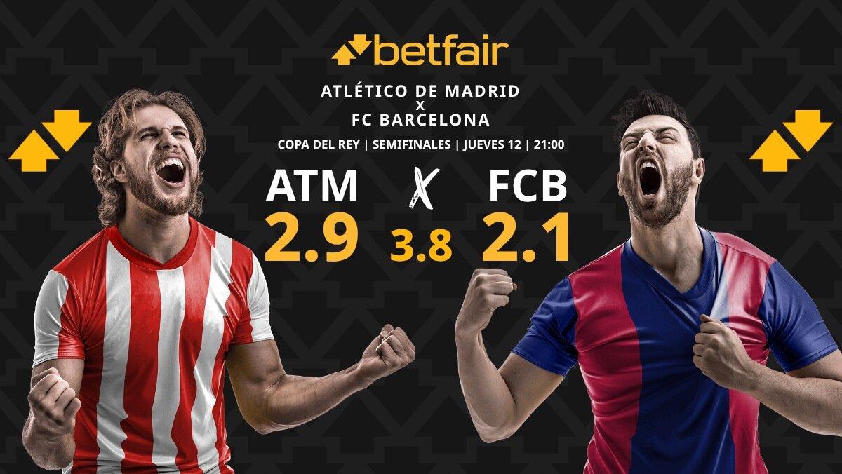 Atlético de Madrid - FC Barcelona: horario, dónde ver, pronósticos y estadísticas