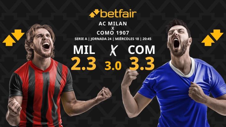 AC Milan - Como 1907: horario, dónde ver, pronósticos, estadísticas y clasificación