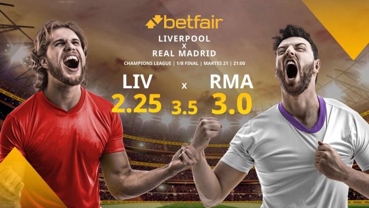 Liverpool vs. Real Madrid: horario, TV, alineaciones, estadísticas y mejores pronósticos