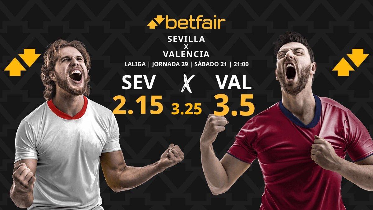 Sevilla - Valencia: horario, dónde ver, pronósticos, estadísticas y clasificación