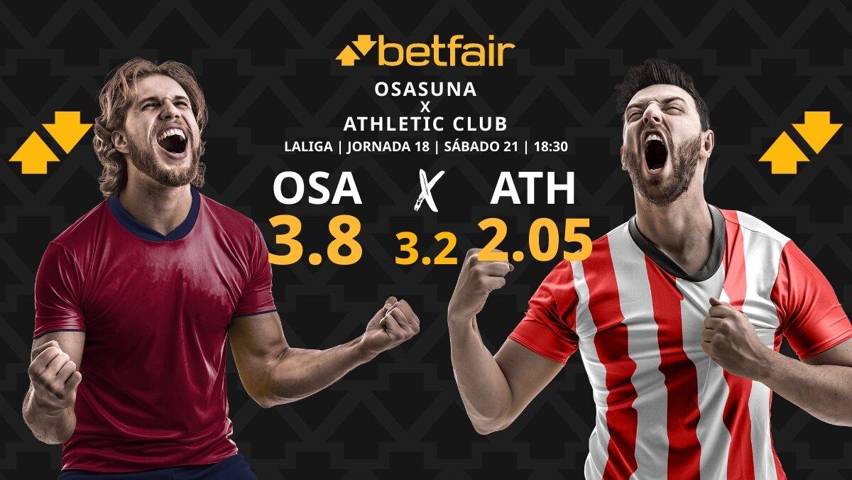 CA Osasuna vs. Athletic Club: horario, TV, pronósticos, estadísticas y clasificación