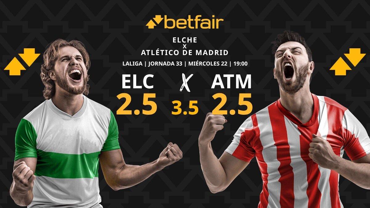 Elche - Atlético de Madrid: horario, dónde ver, pronósticos, estadísticas y clasificación