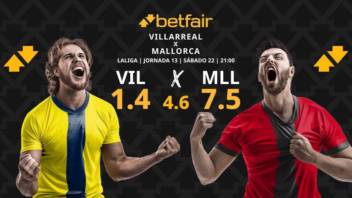 Villarreal CF vs. RCD Mallorca: horario, dónde ver, pronósticos y clasificación