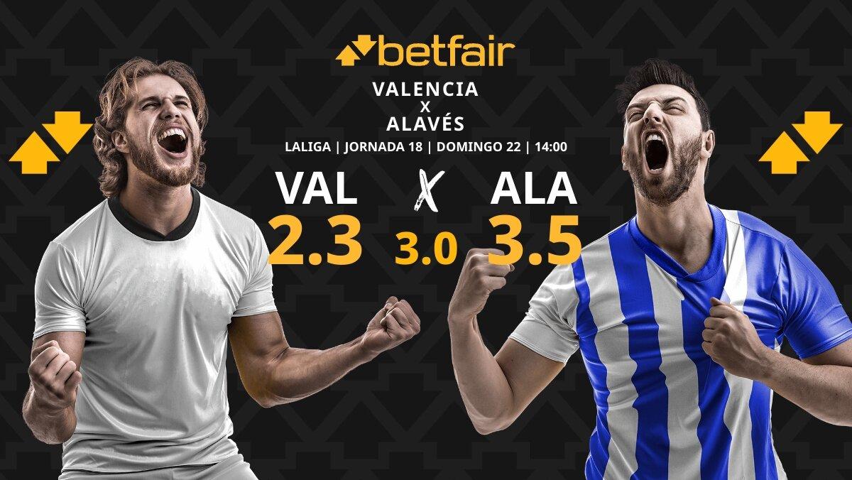 Valencia CF vs. Deportivo Alavés: horario, TV, pronósticos, estadísticas y clasificación