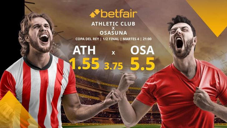 Athletic de Bilbao vs. Osasuna: horario, TV, alineaciones, estadísticas y mejores pronósticos
