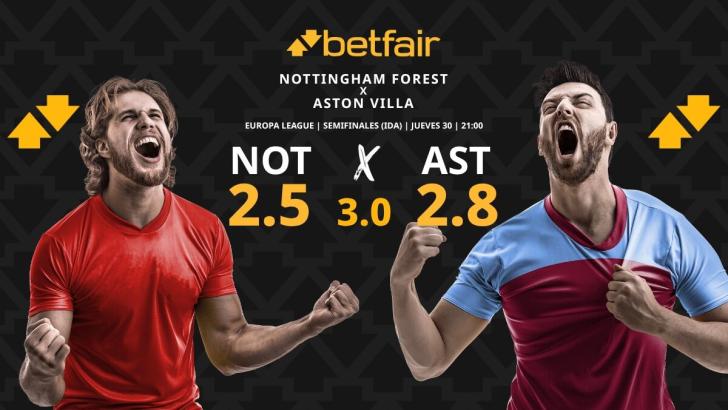 Nottingham Forest - Aston Villa: horario, dónde ver, pronósticos, estadísticas y cuadro