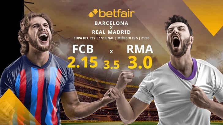 FC Barcelona vs. Real Madrid: horario, TV, alineaciones, estadísticas y mejores pronósticos