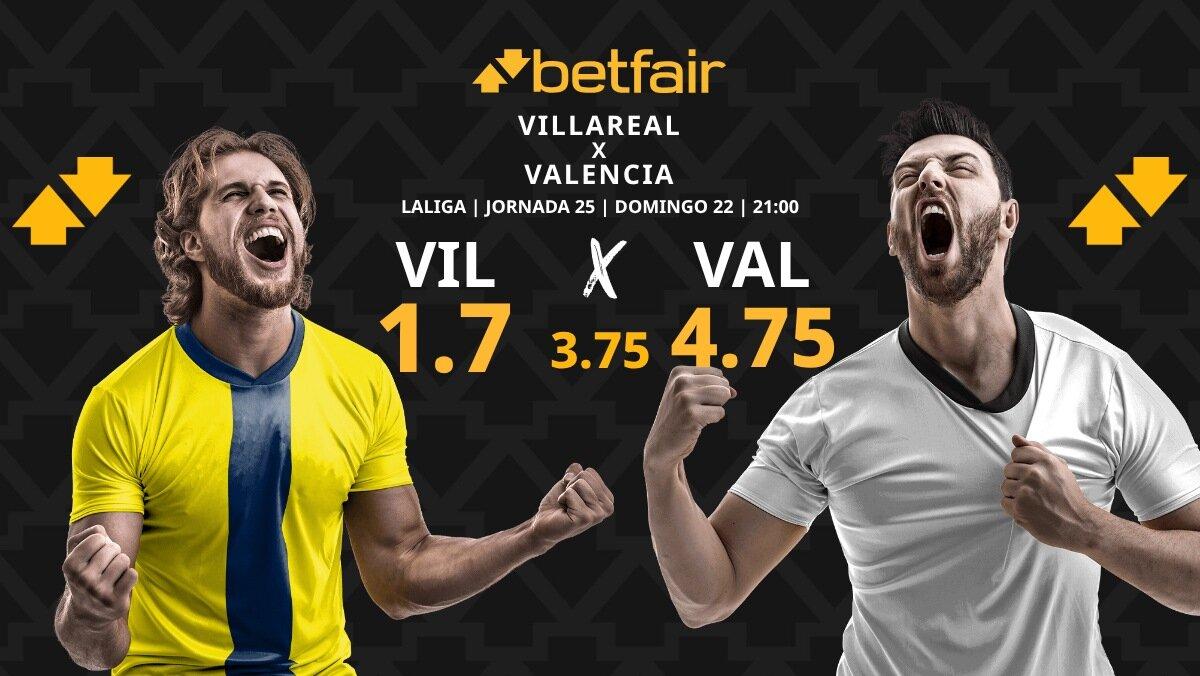Villarreal - Valencia: horario, dónde ver, estadísticas, pronósticos y clasificación
