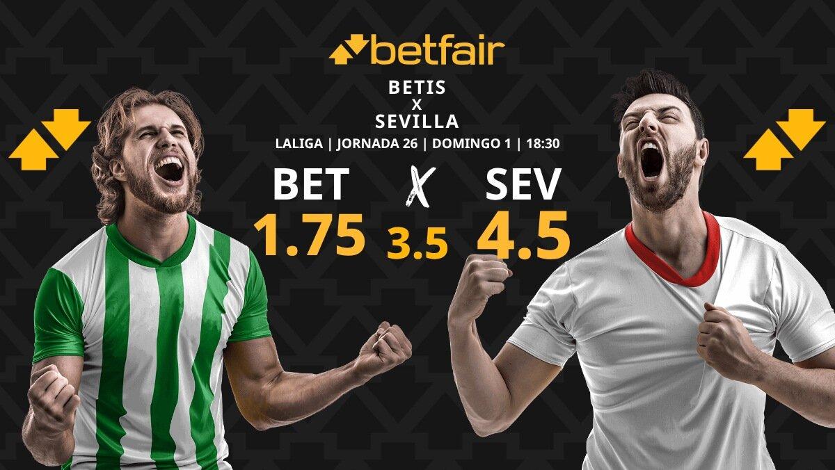 Real Betis - Sevilla: horario, dónde ver, estadísticas, pronósticos y clasificación