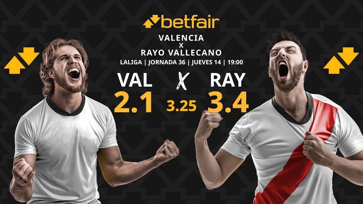 Valencia - Rayo Vallecano: horario, dónde ver, pronósticos, estadísticas y clasificación