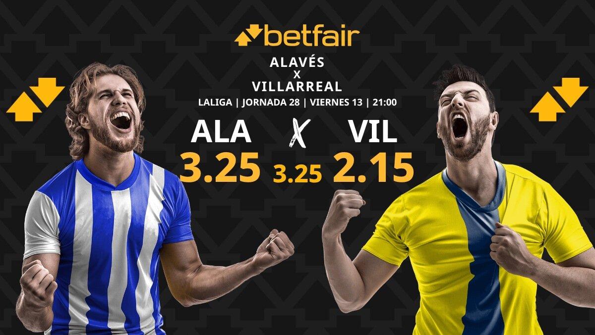 Deportivo Alavés - Villarreal: horario, dónde ver, pronósticos, estadísticas y clasificación