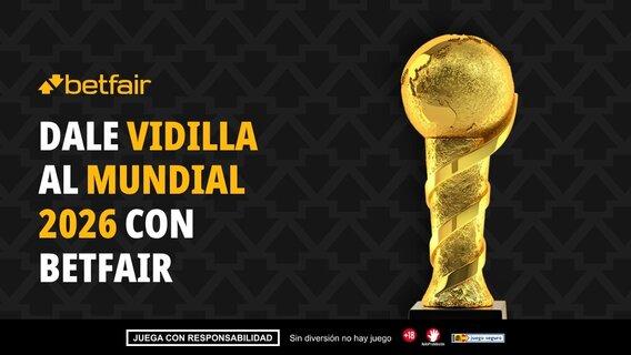 vidilla-betfair-mundial-2026_1200x676.jpg
