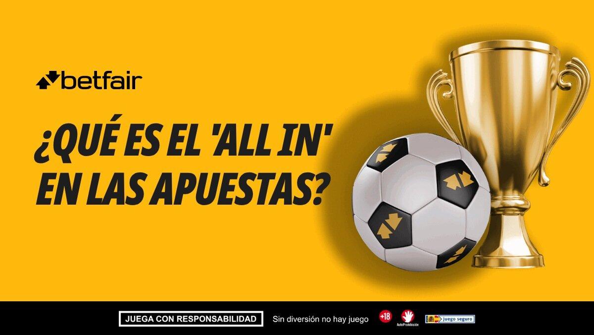 ¿Qué es el 'All in' en las apuestas?