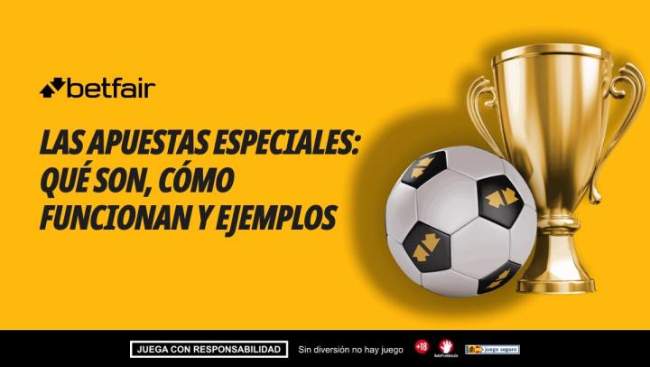 Las apuestas especiales: qué son, cómo funcionan y ejemplos