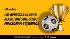 Las apuestas a largo plazo: qué son, cómo funcionan y ejemplos