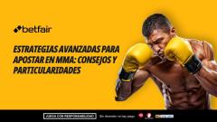 Estrategias avanzadas para apostar en MMA: consejos, particularidades y ejemplos