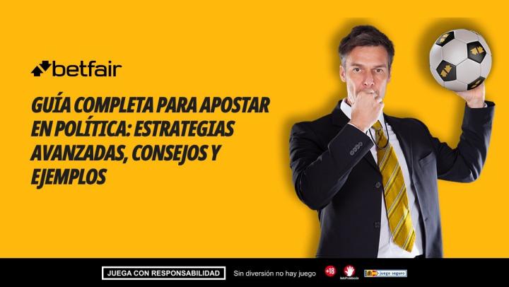 Guía completa para apostar en política: estrategias avanzadas, consejos y ejemplos