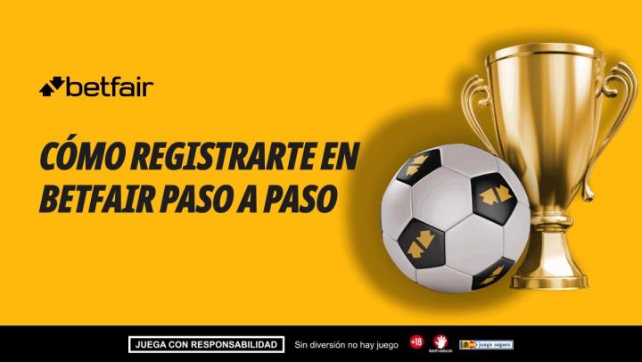 Cómo registrarte en Betfair paso a paso