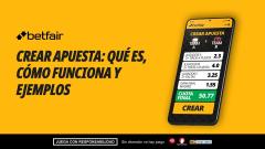 Crear Apuesta: qué es, cómo funciona y ejemplos