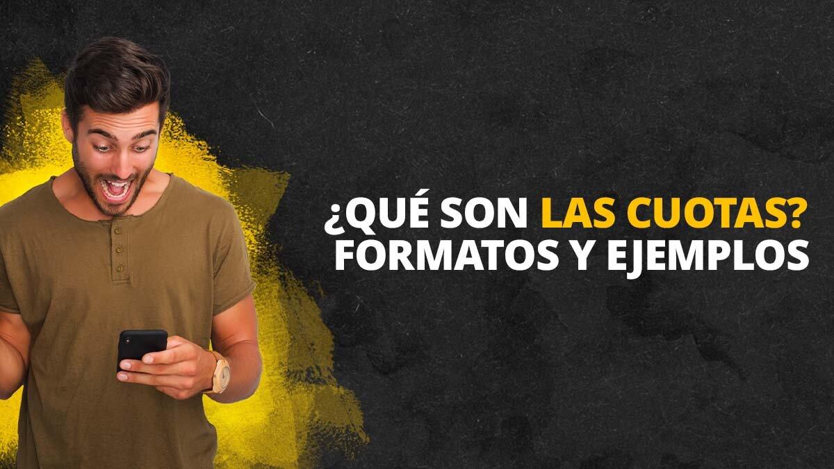 ¿Qué son las cuotas? Formatos y ejemplos