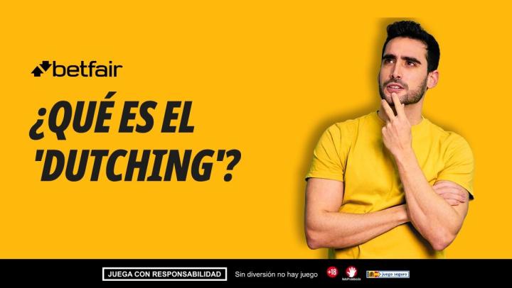 ¿Qué es el 'Dutching'?