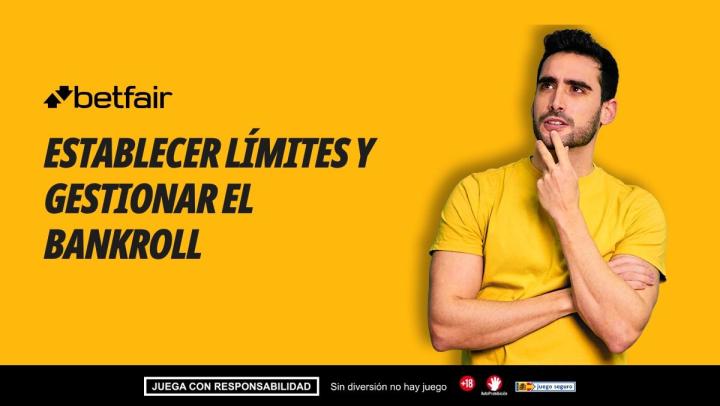 Establecer límites y gestionar el bankroll