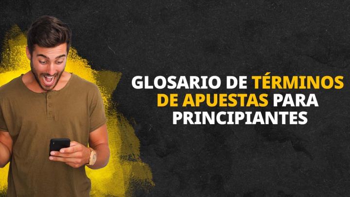 Glosario de términos de apuestas para principiantes