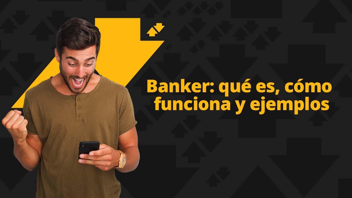 ¿Qué es una apuesta 'banker' y cómo puedo utilizarla?