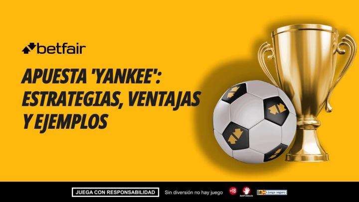 Apuesta 'Yankee': estrategias, ventajas y ejemplos