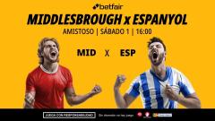 Middlesbrough - Espanyol: alineaciones, horario, dónde ver, pronósticos y estadísticas