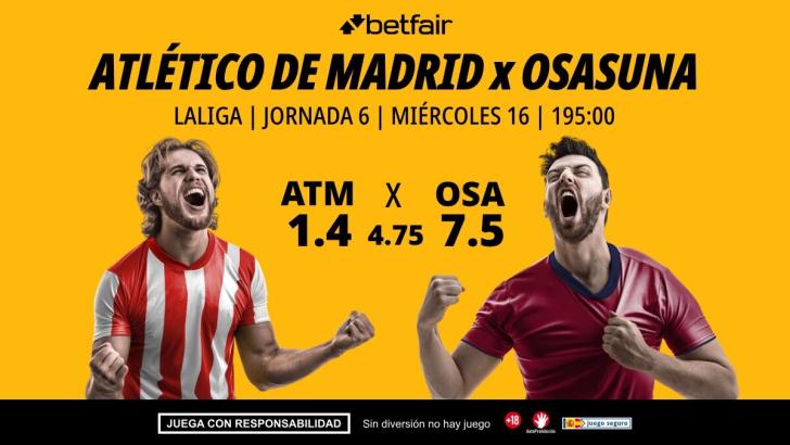 Atlético de Madrid - Osasuna: alineaciones, horario, dónde ver, pronósticos y estadísticas