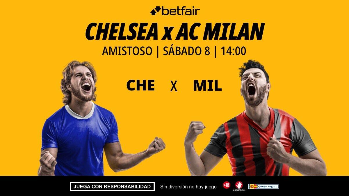 Chelsea - AC Milan: alineaciones, horario, dónde ver, pronósticos y estadísticas