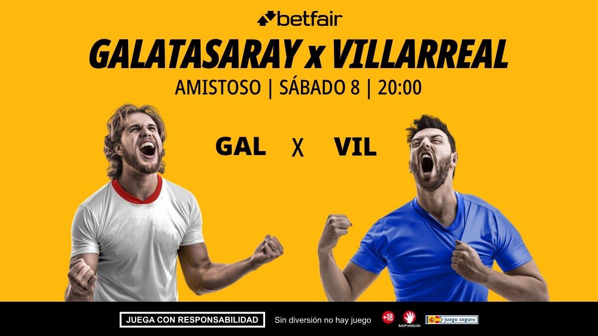 Galatasaray - Villarreal: alineaciones, horario, dónde ver, pronósticos y estadísticas