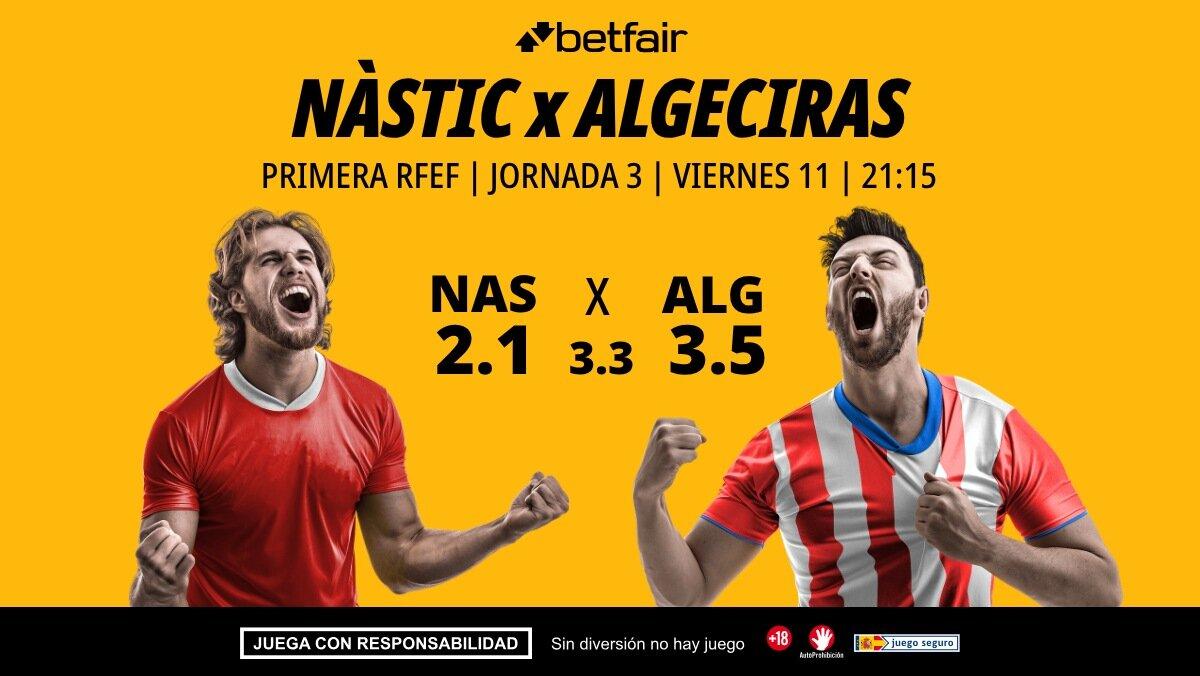 Nàstic - Algeciras: horario, dónde ver, pronósticos, clasificación y estadísticas