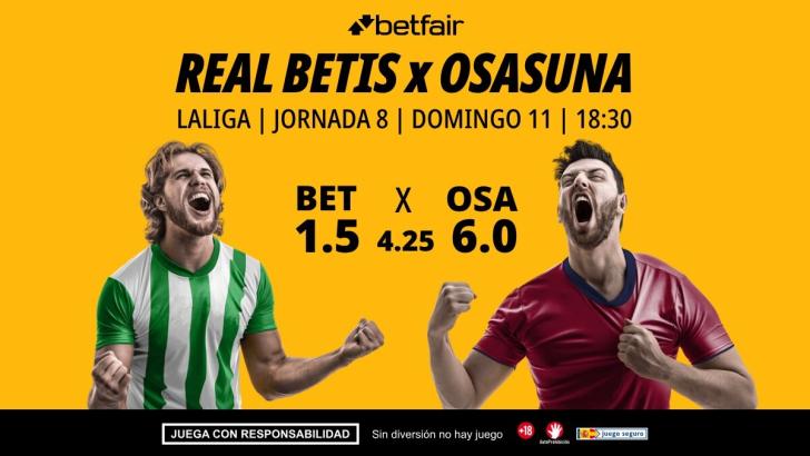 Real Betis - Osasuna: alineaciones, horario, dónde ver, pronósticos y estadísticas