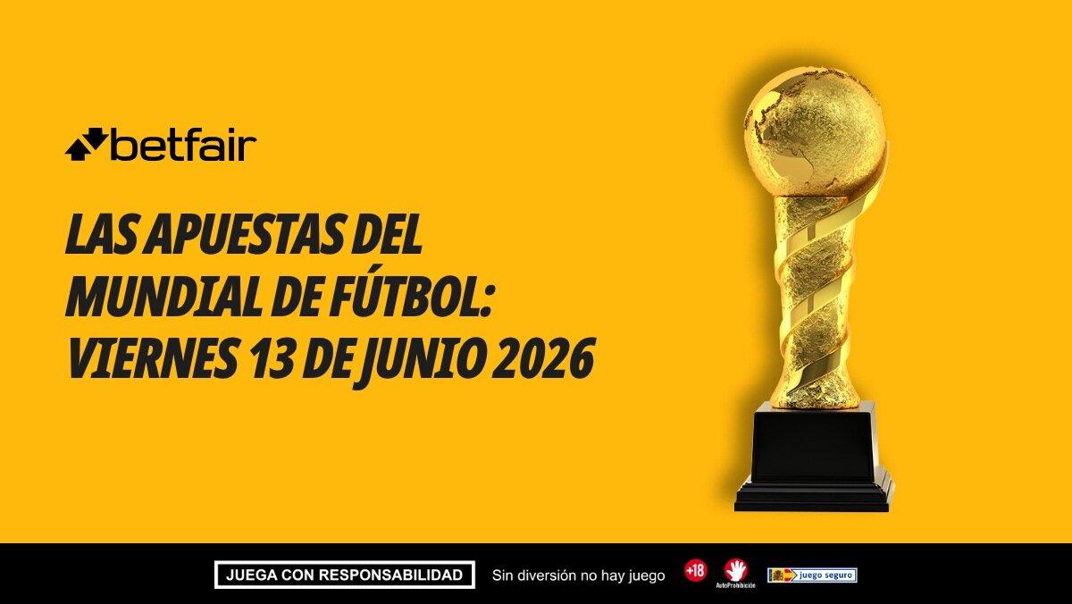 ¿A qué apostar hoy en el Mundial? Partidos y pronósticos: sábado 13 de junio