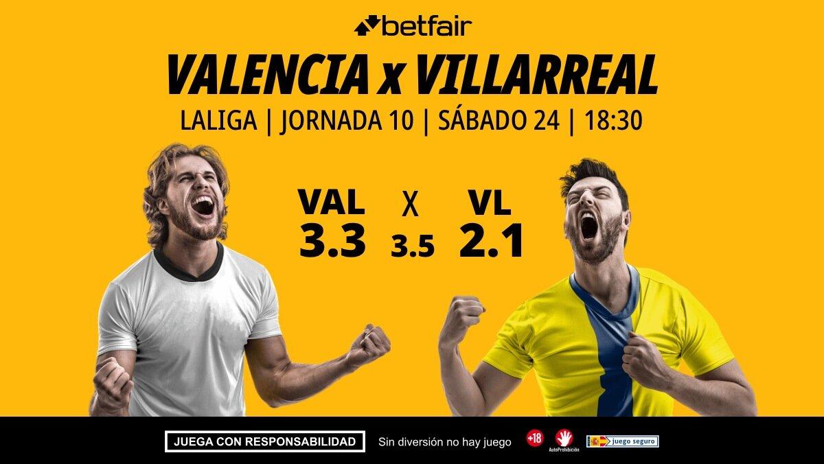 Valencia - Villarreal: alineaciones, horario, dónde ver, pronósticos y estadísticas