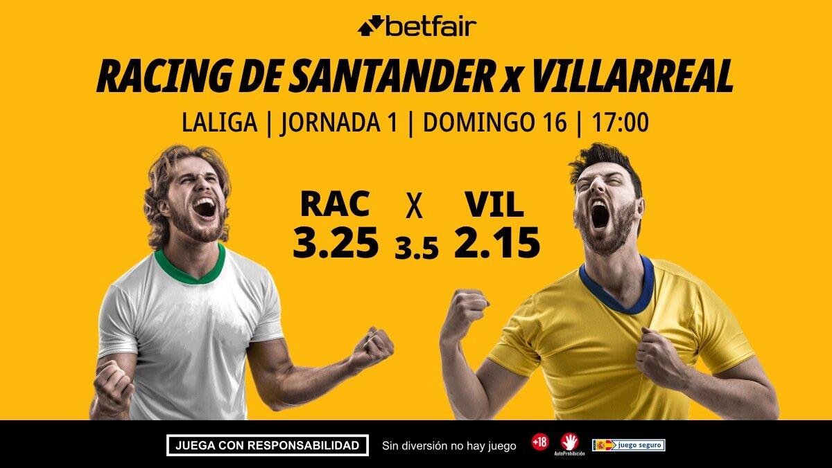 Racing de Santander - Villarreal: alineaciones, horario, dónde ver, pronósticos y estadísticas