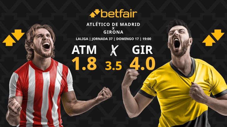 Atlético de Madrid - Girona: horario, dónde ver, estadísticas, pronósticos y clasificación