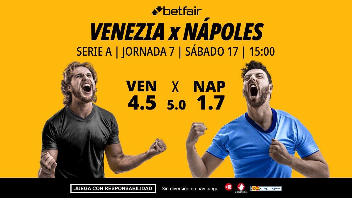 Venezia - Nápoles: alineaciones, horario, dónde ver, pronósticos y estadísticas