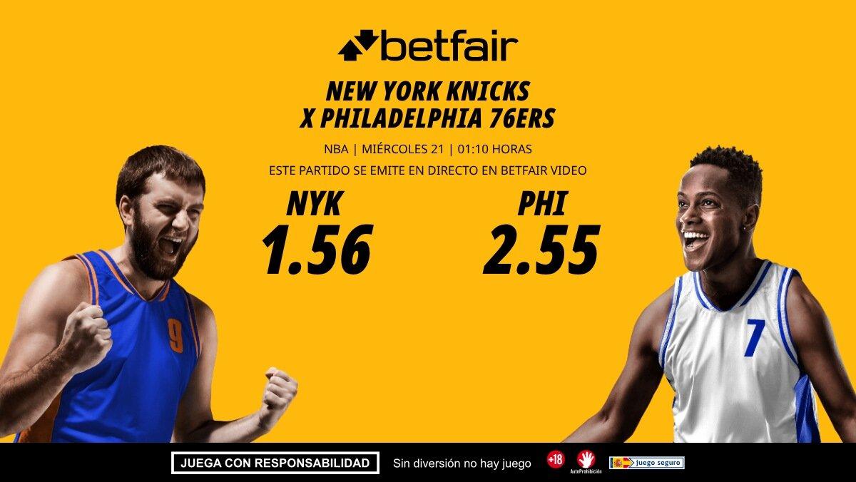 New York Knicks - Philadelphia 76ers: horario, dónde ver, bajas, estadísticas y pronósticos