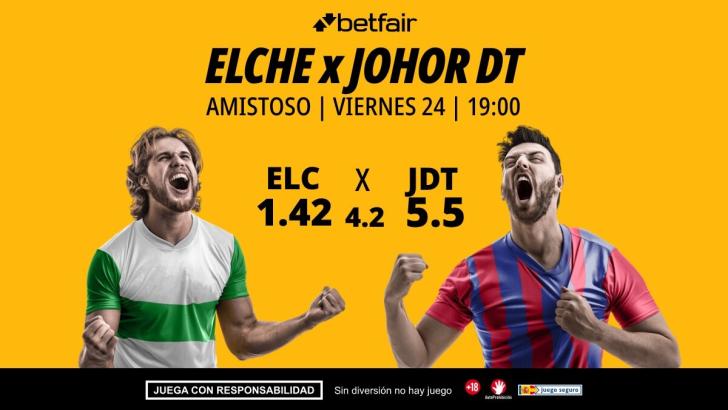 Elche - Johor DT: alineaciones, horario, dónde ver, pronósticos y estadísticas