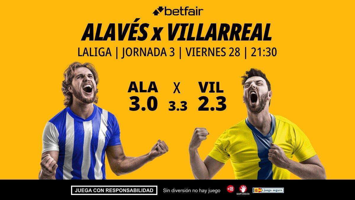 Alavés - Villarreal: alineaciones, horario, dónde ver, pronósticos y estadísticas