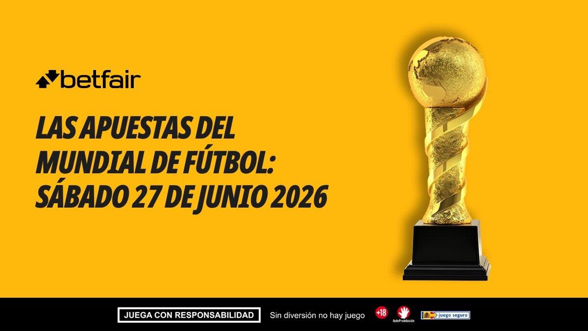 ¿A qué apostar hoy en el Mundial? Partidos y pronósticos: sábado 27 de junio