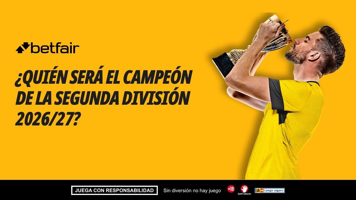 Apuestas Segunda División 2026/27: lista actualizada de los favoritos al título
