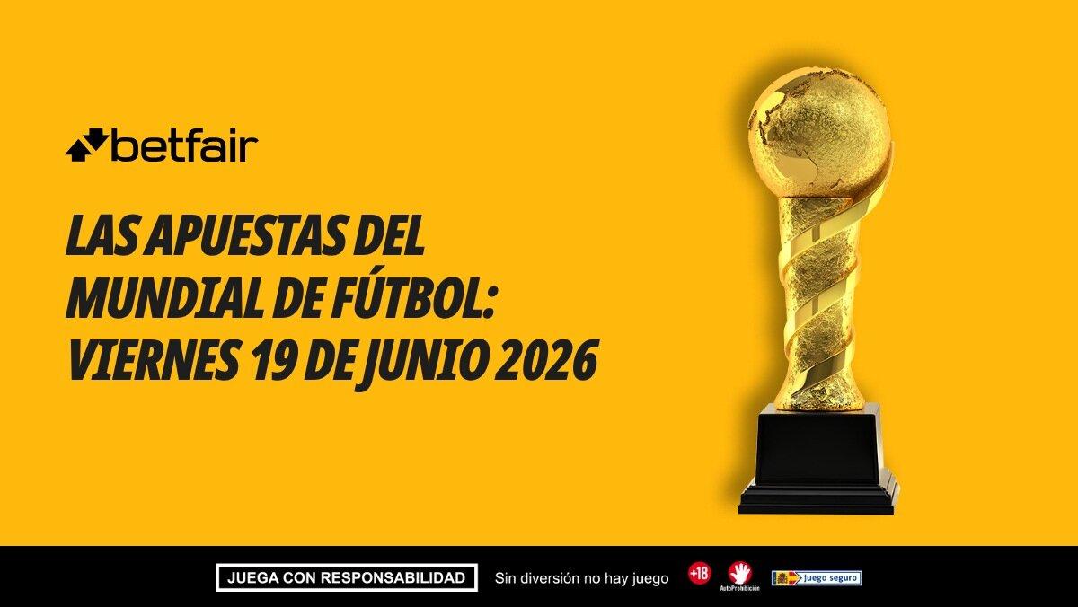 ¿A qué apostar hoy en el Mundial? Partidos y pronósticos: viernes 19 de junio